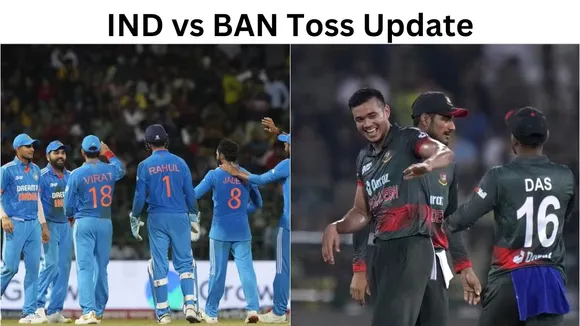 ind vs ban toss update in super 4 match in asia cup 2023