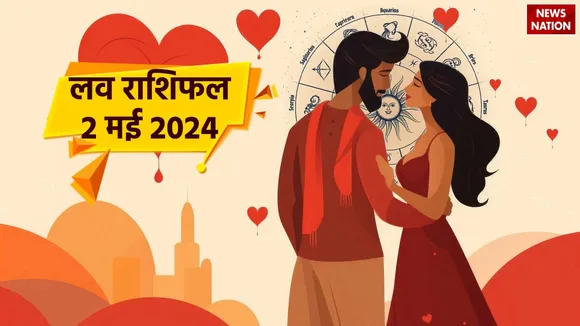 Love Rashifal 2 May 2024