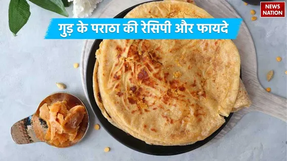 Jaggery Paratha Recipe And Health Benefits