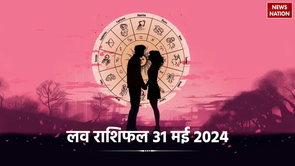 Love Rashifal 31 May 2024