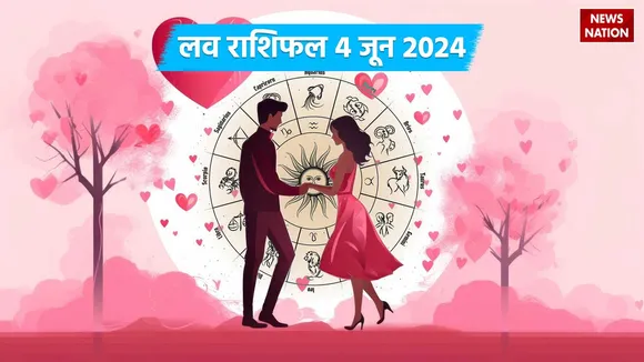 Love Rashifal 04 June 2024