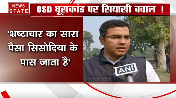 दिल्ली के डिप्टी सीएम मनीष सिसोदिया पर प्रवेश वर्मा का हमला- ओवैसी का सारा रिश्वत का पैसा सिसोदिया के पास