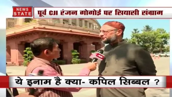 ओवैसी ने उठाया सवाल, पूछा- रंजन गोगोई को किस बात का मिला इनाम