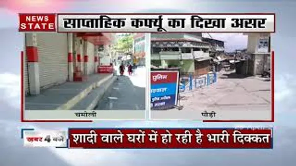 उत्तराखंड में साप्ताहिक कर्फ्यू का व्यापक असर, देखें रिपोर्ट