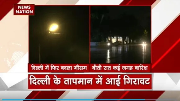 Delhi Breaking : Delhi-NCR में फिर बदला मौसम