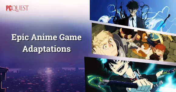 Epic Anime Game Adaptations