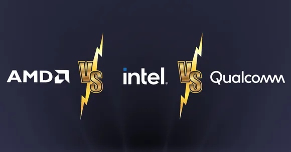 AMD vs Intel vs Qualcomm