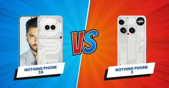 Nothing Phone 2a Vs Nothing Phone 3