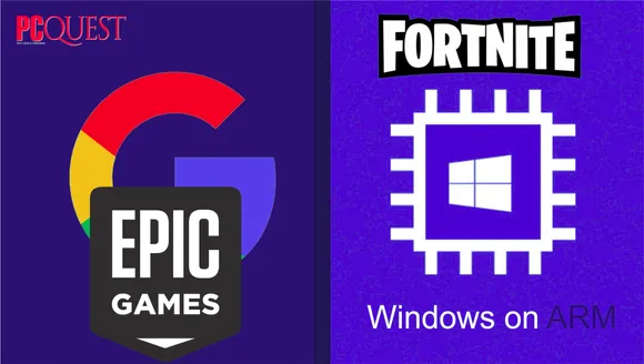 Fortnite finally wins twice as Google bows to Epic and Windows on ARM becomes gaming-ready