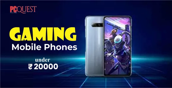 Gaming mobile phones under Rs20000
