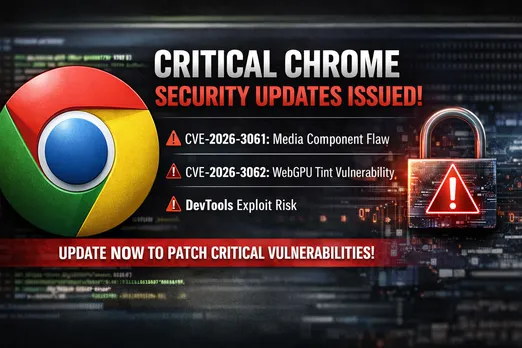 Google Chrome Emergency Update Patches Three High Severity Flaws
