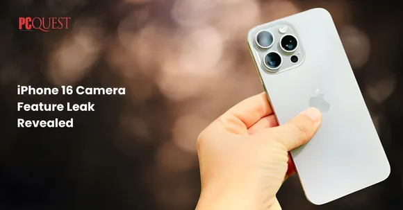 iPhone 16 Camera Feature Leak Revealed 