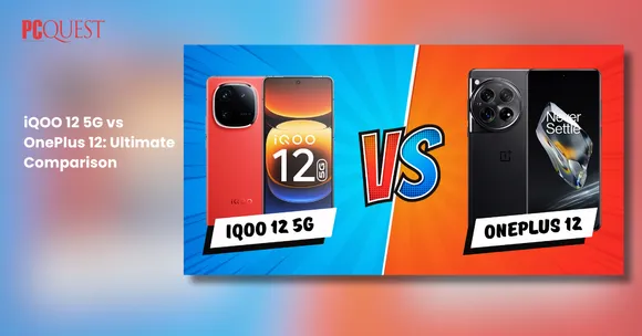 iQOO 12 5G vs OnePlus 12 Ultimate Comparison