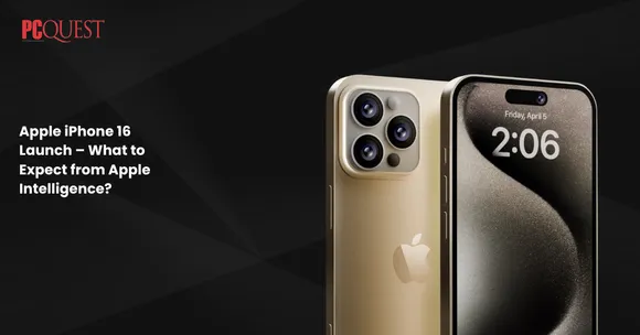 Apple iPhone 16 Launch – What to Expect from Apple Intelligence