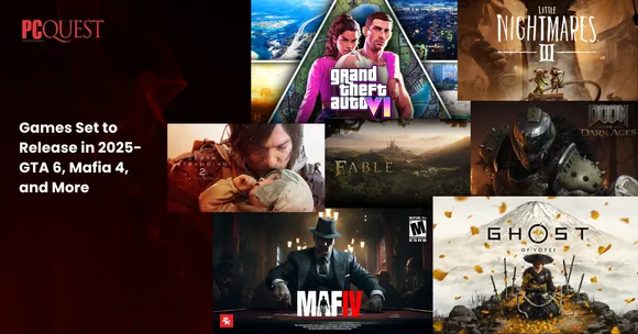 Games Set to Release in 2025- GTA 6, Mafia 4, and More