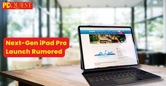 Next-Gen iPad Pro Launch Rumored