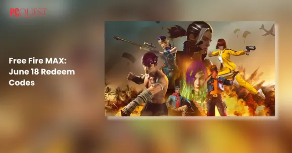 Free Fire MAX Redeem Codes June 18