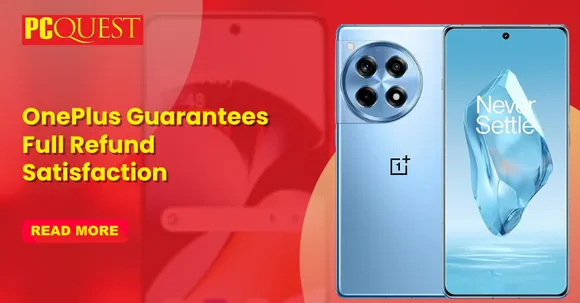 OnePlus Guarantees Full Refund Satisfaction