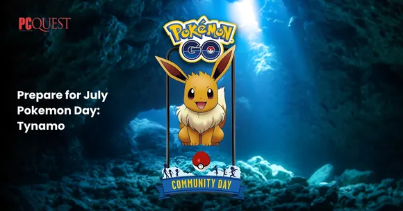 Prepare for July Pokemon Day Tynamo