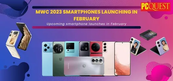 MWC 2023 Smartphones launching in February Upcoming smartphone launches in February