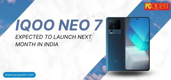 iQOO Neo 7 expected to launch next month in India