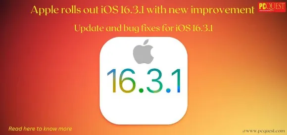 Apple rolls out iOS 16.3.1 with new improvement