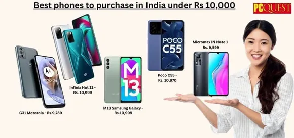 Best Phones Under Rs 10000 in April 2023 Poco C55 Samsung Galaxy M13 and Motorola G31