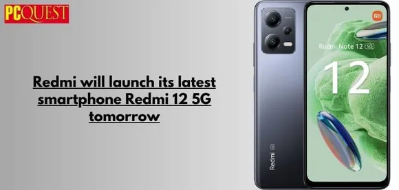 Redmi will launch its latest smartphone Redmi 12 5G tomorrow