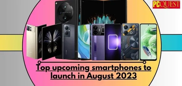 Top upcoming smartphones to launch in August 2023