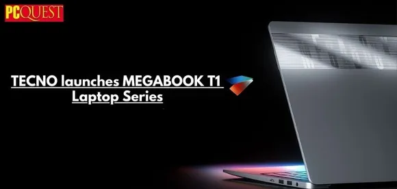 TECNO launches MEGABOOK T1 Laptop Series