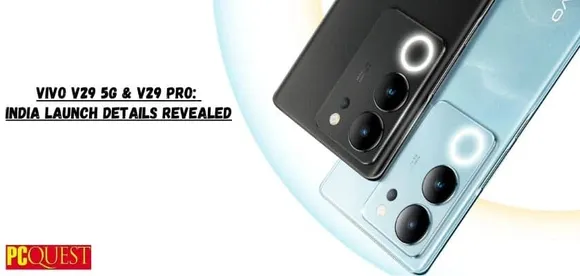 Vivo V29 5G V29 Pro India Launch Details Revealed