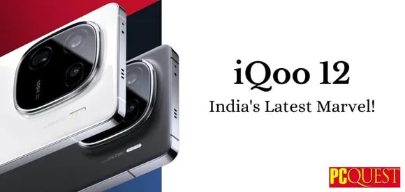 iQoo 12 Indias Latest Marvel