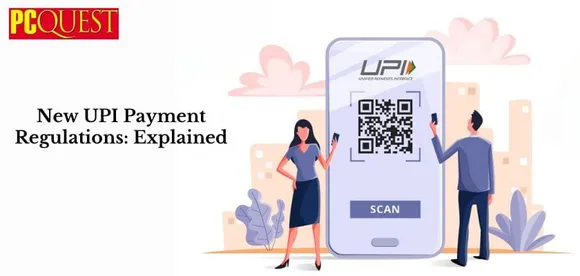 New UPI Payment Regulations Explained