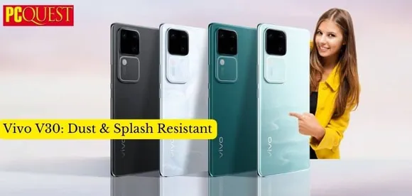 Vivo V30 Dust Splash Resistant