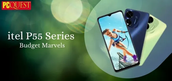 itel P55 Series Budget Marvels
