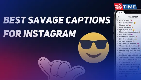 300+ Best Savage Captions for Instagram