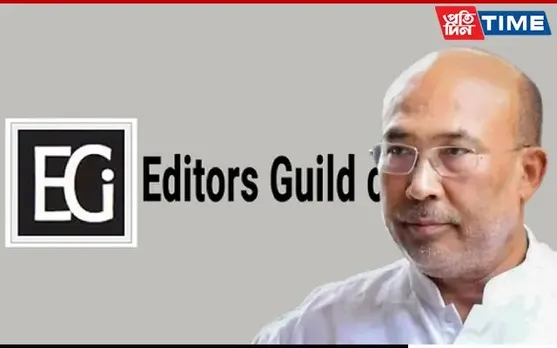 Shocked at Intimidatory Remarks Made by Manipur CM: Editors Guild of India