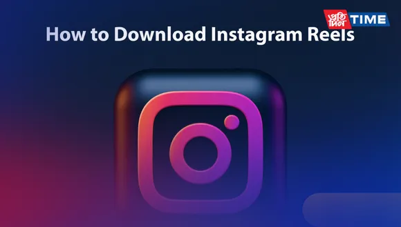 Unlock the World of Instagram Reels: Downloading Instagram Reels Made Easy for Android, iPhone, and PC Users