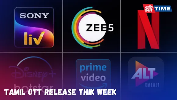 New Tamil OTT Releases This Week