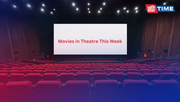 This Week's Theater Releases: Interesting Mix of Comedy, Drama, and Intrigue (16th November-22nd November)