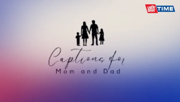 250+ Captions and Quotes for parents on Instagram 