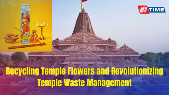 Ram Mandir Pran Pratishtha: Recycling Temple Flowers and Revolutionizing Temple Waste Management