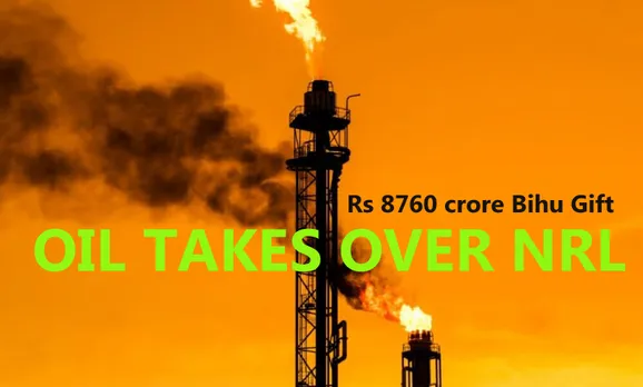 OIL’s Rs 8675 crore Bihu Gift,  takes over NRL