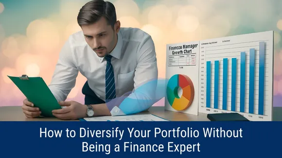 How to diversify Your Portfolio Without Being a Financial Expert