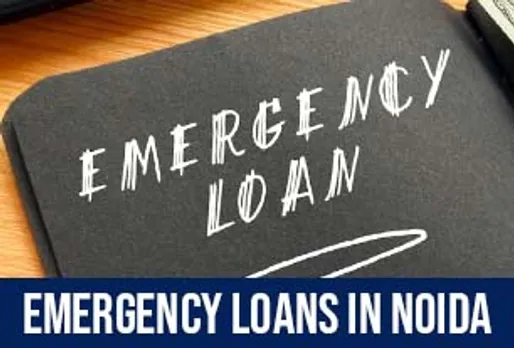 TOP ONLINE PLATFORMS FOR QUICK EMERGENCY LOANS IN NOIDA: A COMPARATIVE STUDY