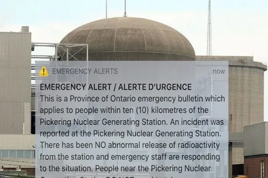 ആണവ കേന്ദ്രത്തില്‍ നിന്ന് വ്യാജ സന്ദേശം; കാനഡയില്‍ ജനങ്ങള്‍ പരിഭ്രാന്തരായി