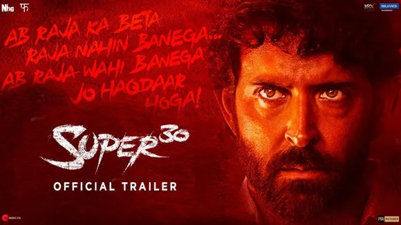 ഗണിതശാസ്‍ത്രജ്ഞനായി ഹൃത്വിക്; ‘സൂപ്പർ 30’ ട്രെയ്‌ലർ