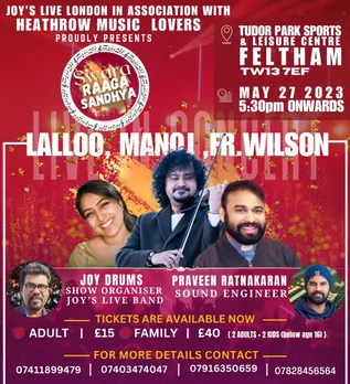 ജോയ്‌സ് ലൈവ് ലണ്ടന്‍ ഒരുക്കുന്ന സ്വരരാഗ സന്ധ്യ മേയ് 27ന് ഫെല്‍ത്താമിലും മേയ് 28ന് ഓക്‌സ്‌ഫോര്‍ഡിലും ജൂണ്‍ 3ന് മാഞ്ചസ്റ്ററിലും