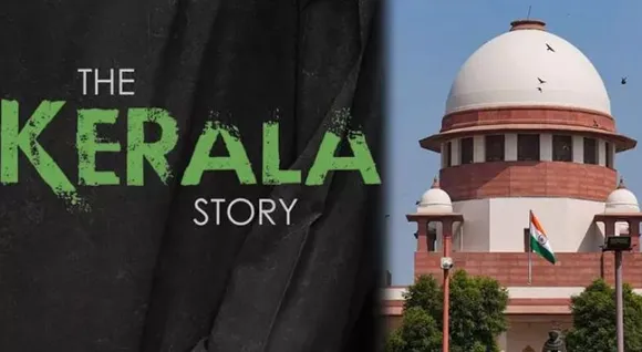 കേരള സ്റ്റോറി റിലീസ് തടയണം; ഹൈക്കോടതി ഉത്തരവിനെതിരായ അപ്പീൽ സുപ്രിംകോടതി ഇന്ന് പരിഗണിക്കും