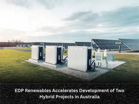 EDP Renewables Accelerates Development of Two Hybrid Projects in Australia